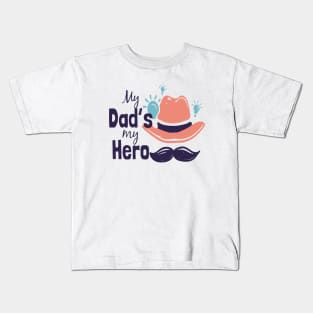 My dad's my hero Kids T-Shirt